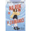 Na rok v zahraničí - Elle Kennedy Na rok v zahraničí - Elle Kennedy