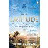 Latitude (Nicholas Crane) Latitude (Nicholas Crane)