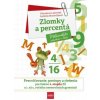 Zlomky a percentá - Miroslava Labovská, Ľudmila Moravčíková Zlomky a percentá - Miroslava Labovská, Ľudmila Moravčíková