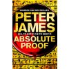 Absolute Proof - Peter James Absolute Proof - Peter James