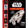 The Moviemaking Magic of Star Wars: Ships & Battles (Landry Walker)(Pevná) The Moviemaking Magic of Star Wars: Ships & Battles (Landry Walker)(Pevná)