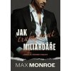 Jak trumfnout miliardáře - Monroe Max Jak trumfnout miliardáře - Monroe Max