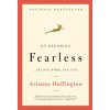 On Becoming Fearless On Becoming Fearless