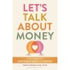 Let's Talk About Money Let's Talk About Money