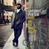 Porter Gregory: Take Me To The Alley LP - Porter Gregory Porter Gregory: Take Me To The Alley LP - Porter Gregory