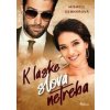 K láske slová netreba - Mishell Debnarová K láske slová netreba - Mishell Debnarová