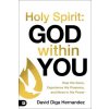 Holy Spirit: God Within You Holy Spirit: God Within You