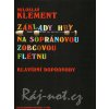 Základy hry na sopránovú zobcovú flautu - klavírne sprievody - Miloslav Klement Základy hry na sopránovú zobcovú flautu - klavírne sprievody - Miloslav Klement
