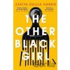 The Other Black Girl - Zakiya Dalila Harris The Other Black Girl - Zakiya Dalila Harris