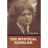 The Mystical Qabalah The Mystical Qabalah