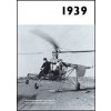 Jaké to tenkrát bylo aneb Co se stalo v roce, kdy jste se narotili 1939 Jaké to tenkrát bylo aneb Co se stalo v roce, kdy jste se narotili 1939