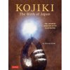 Kojiki: The Birth of Japan Kojiki: The Birth of Japan