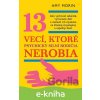 E-kniha 13 vecí, ktoré psychicky silní rodičia nerobia - Amy Morin E-kniha 13 vecí, ktoré psychicky silní rodičia nerobia - Amy Morin