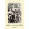 Ruka s vytetovaným číslom (2.vydanie) - Hilda Hrabovecká Ruka s vytetovaným číslom (2.vydanie) - Hilda Hrabovecká
