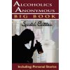 Alcoholics Anonymous - Big Book Special Edition - Including Alcoholics Anonymous - Big Book Special Edition - Including