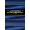Physical Principles of the Quantum Theory Physical Principles of the Quantum Theory