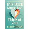 This Book Made Me Think of You - Libby Page This Book Made Me Think of You - Libby Page