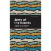 Jerry of the Islands - Jack London Jerry of the Islands - Jack London