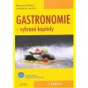 Gastronomie vybrané kapitoly - Fišera Miroslav a kolektiv Gastronomie vybrané kapitoly - Fišera Miroslav a kolektiv