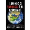 Il mondo di Vannacci è al Contrario Il mondo di Vannacci è al Contrario