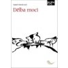 Dělba moci - Vojtěch Šimíček Dělba moci - Vojtěch Šimíček