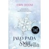Jako padá sníh - Erin Doom Jako padá sníh - Erin Doom