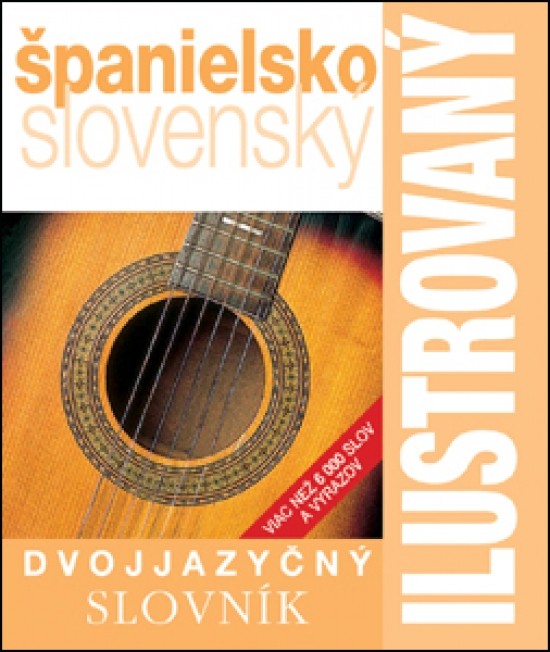 Ilustrovaný dvojjazyčný slovník španielsko slovenský