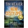 Není cesty zpět - Weaver Tim Není cesty zpět - Weaver Tim