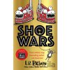 Shoe Wars - Liz Pichon Shoe Wars - Liz Pichon