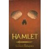 Hamlet (Collector's Editions) (William Shakespeare)(Pevná) Hamlet (Collector's Editions) (William Shakespeare)(Pevná)
