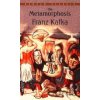 The Metamorphosis - Franz Kafka The Metamorphosis - Franz Kafka