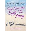 Seven Exes Are Eight Too Many (Heather Wardell)(Brožovaná) Seven Exes Are Eight Too Many (Heather Wardell)(Brožovaná)