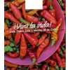 i Viva la vida! Apetit na cestách - Latinská Amerika i Viva la vida! Apetit na cestách - Latinská Amerika