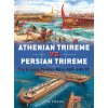 Athenian Trireme vs Persian Trireme Athenian Trireme vs Persian Trireme