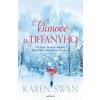 Vianoce u Tiffanyho - Karen Swan Vianoce u Tiffanyho - Karen Swan
