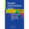 Disorders of the Vestibular System (Benjamin T. Crane,Lawrence R. Lustig,Christopher de Souza)() Disorders of the Vestibular System (Benjamin T. Crane,Lawrence R. Lustig,Christopher de Souza)()
