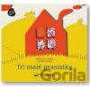 Tri malé prasiatka - Priestorová rozprávka - Martí Meritxell Tri malé prasiatka - Priestorová rozprávka - Martí Meritxell