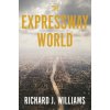 The Expressway World The Expressway World