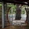 Tree Houses - Alonso Claudia Martínez Tree Houses - Alonso Claudia Martínez