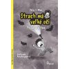 Strach má veľké oči - Príšera v tme (Šulc Petr) Strach má veľké oči - Príšera v tme (Šulc Petr)