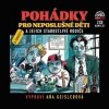 Anna Geislerová - Pohádky pro neposlušné děti a jejich starostlivé rodiče Anna Geislerová - Pohádky pro neposlušné děti a jejich starostlivé rodiče