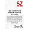 Soubor zákonů. Mezinárodní právo soukromé, procesní a obchodní. - kolektív autorov Soubor zákonů. Mezinárodní právo soukromé, procesní a obchodní. - kolektív autorov