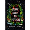 Now She is Witch (Kirsty Logan)(Brožovaná) Now She is Witch (Kirsty Logan)(Brožovaná)