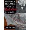 Sherlock Holmes - A Study in Illustrations - Volume 1 Sherlock Holmes - A Study in Illustrations - Volume 1
