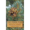 Pinon Pine-A Natural And Cultural History (Ronald M. Lanner)(Brožovaná) Pinon Pine-A Natural And Cultural History (Ronald M. Lanner)(Brožovaná)