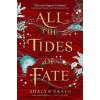 All the Tides of Fate - Adalyn Grace All the Tides of Fate - Adalyn Grace