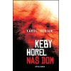 Keby horel náš dom (Karol Herian) Keby horel náš dom (Karol Herian)