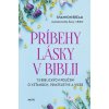 Príbehy lásky v Biblii - Shannon Bream Príbehy lásky v Biblii - Shannon Bream