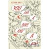 You & a Bike & a Road You & a Bike & a Road