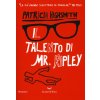 Il talento di Mr. Ripley (Patricia Highsmith,M. G. Prestini)() Il talento di Mr. Ripley (Patricia Highsmith,M. G. Prestini)()